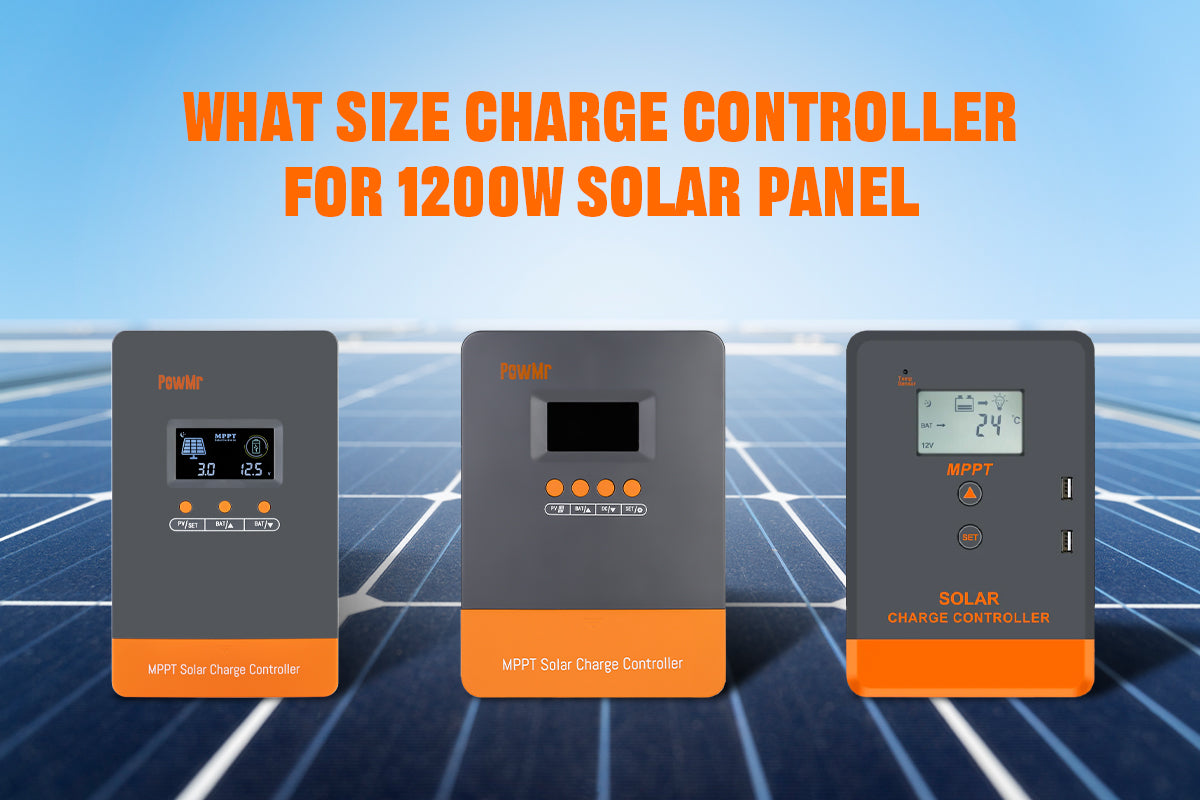 Guide for choosing charge contorller for 1200w solar panel