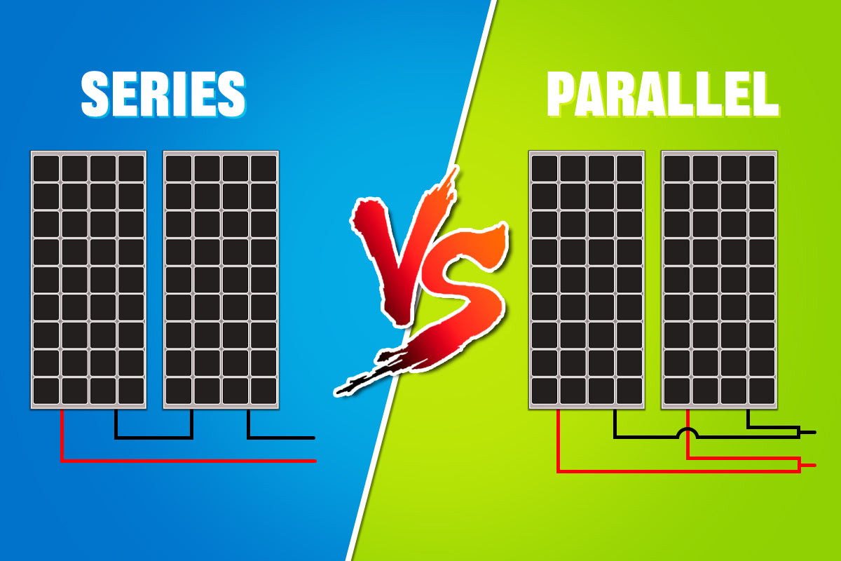 Comparison of Series vs Parallel Solar Panels Wiring