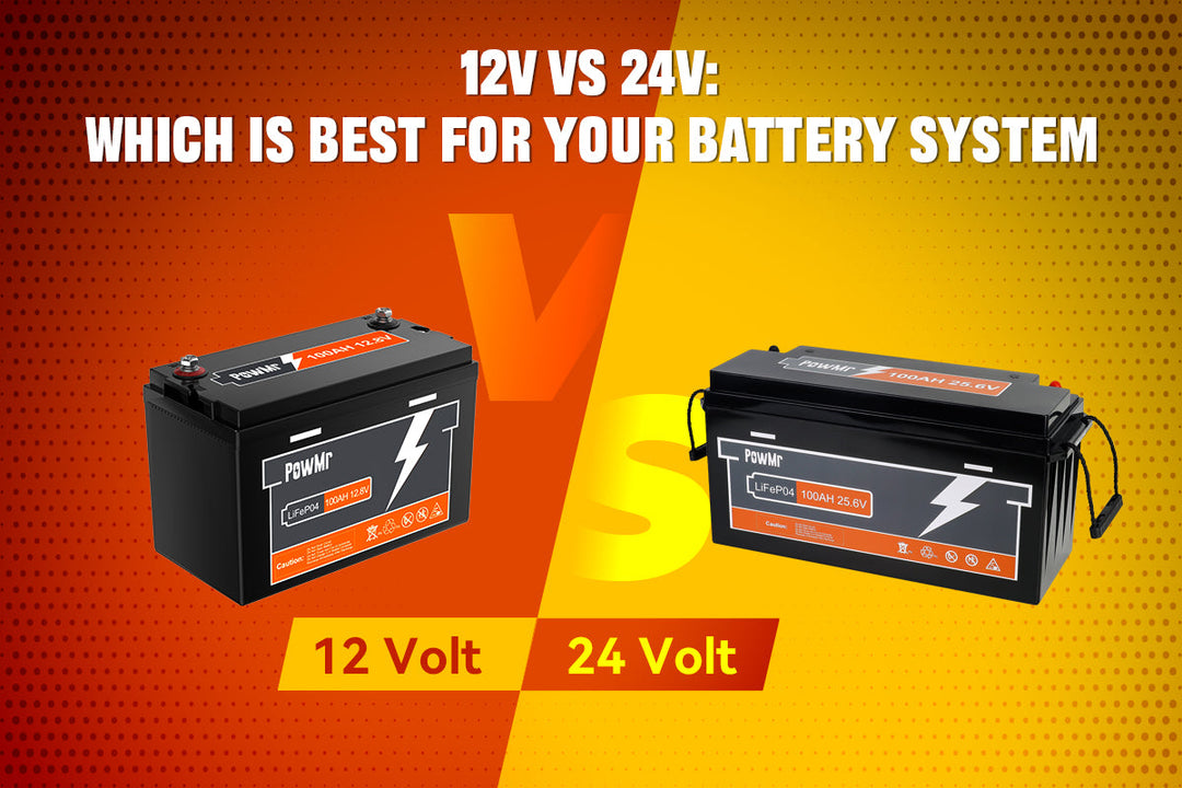 12V vs 24V: Which is Best for Your Battery System
