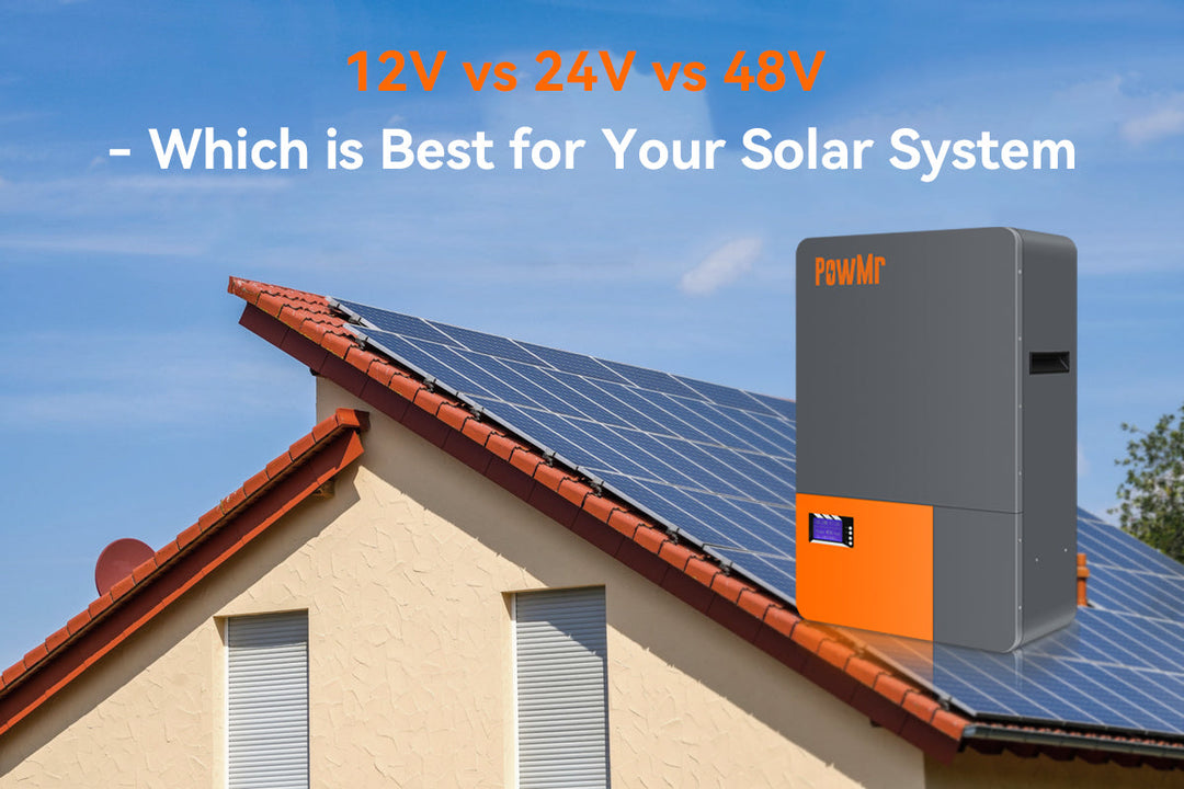 12V vs 24V vs 48V - Which is Best for Your Solar System