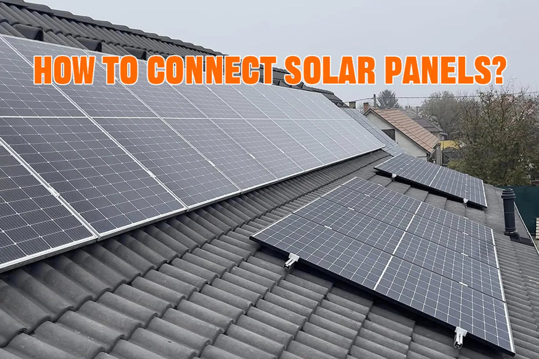 How to Connect Solar Panels?