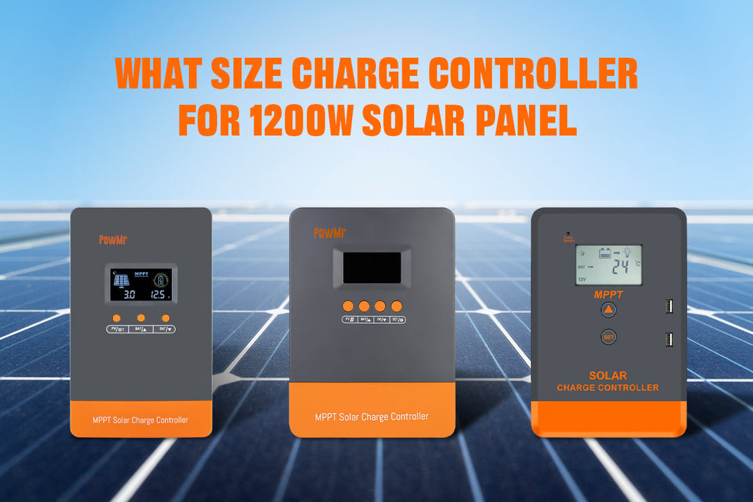 What Size Charge Controller for 1200W Solar Panel