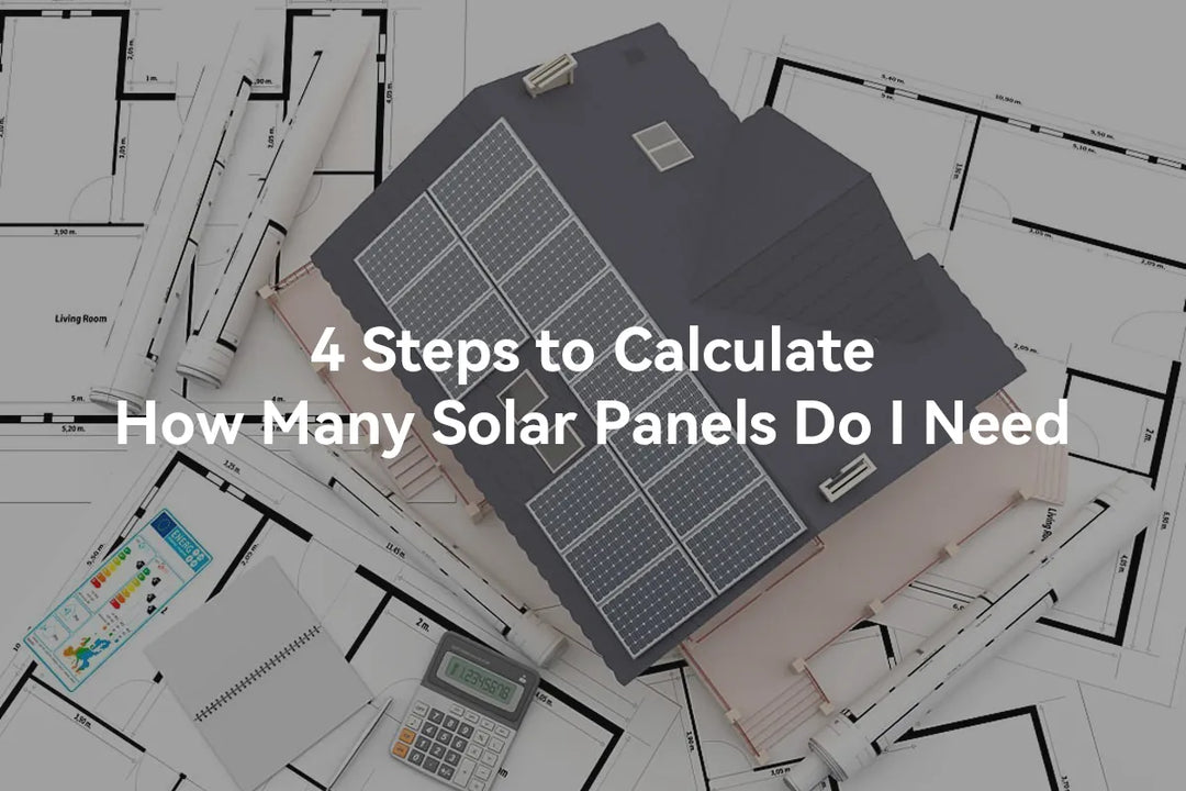 Calculate How Many Solar Panels Do I Need