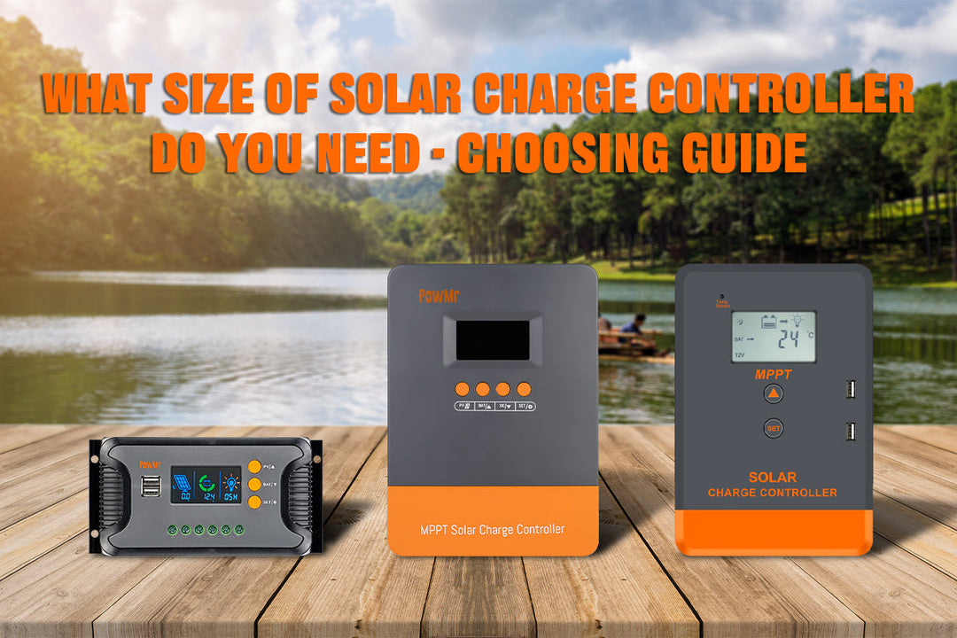 What Size of Solar Charge Controller Do You Need - Choosing Guide