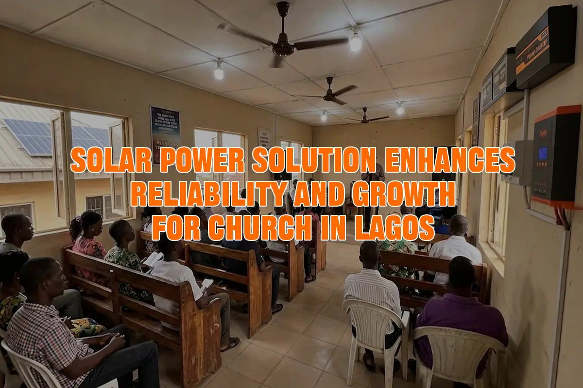 Solar Power Solution Enhances Reliability and Growth for Church in Lagos